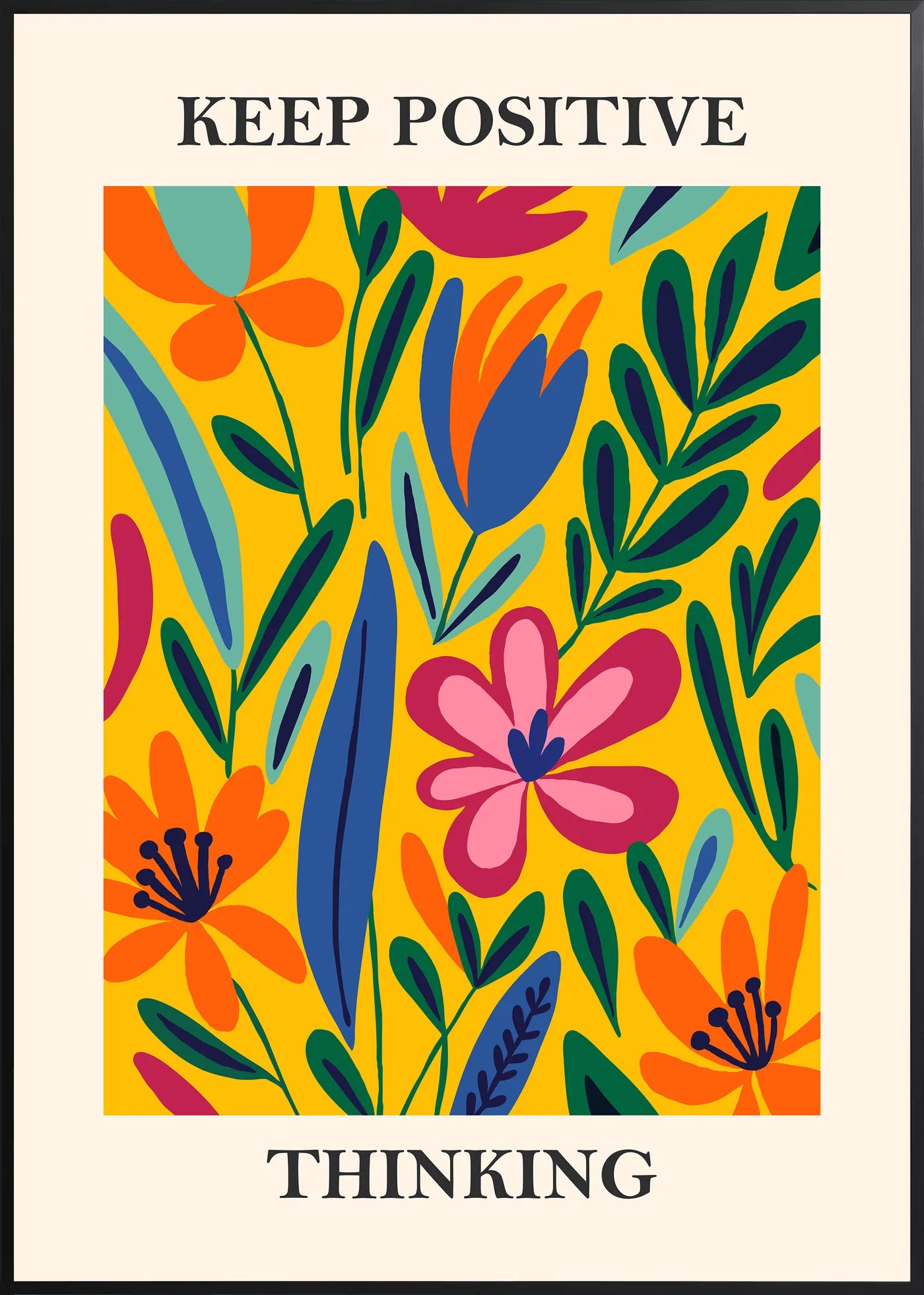 Affiche Fleurs Keep Positive Thinking Florale — Henri Matisse — encadrement noir