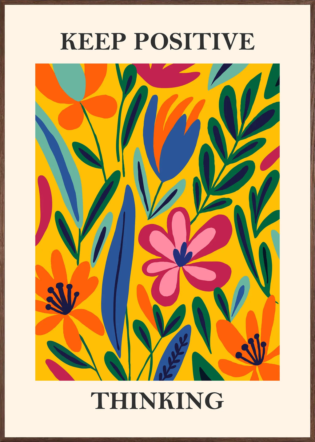 Affiche Fleurs Keep Positive Thinking Florale — Henri Matisse — encadrement chêne